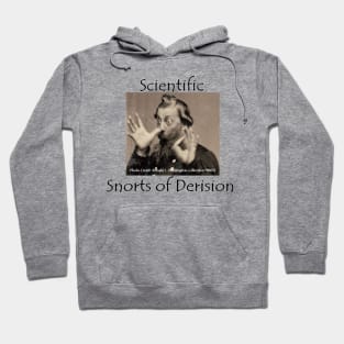 *Front Design* Scientific Snorts of Derision Hoodie